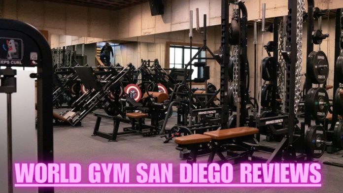 world gym san diego reviews