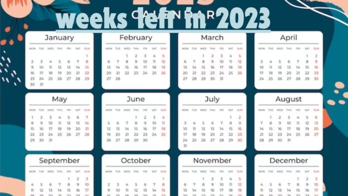 weeks left in 2023